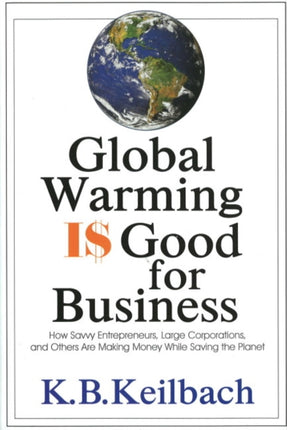 Global Warming is Good for Business