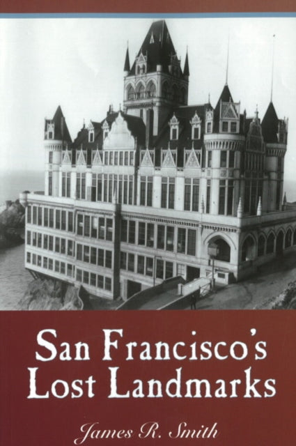 San Francisco's Lost Landmarks