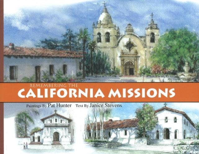 Remembering the California Missions