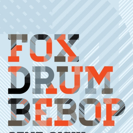 Fox Drum Bebop