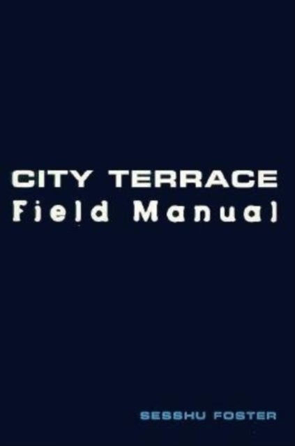 City Terrace Field Manual