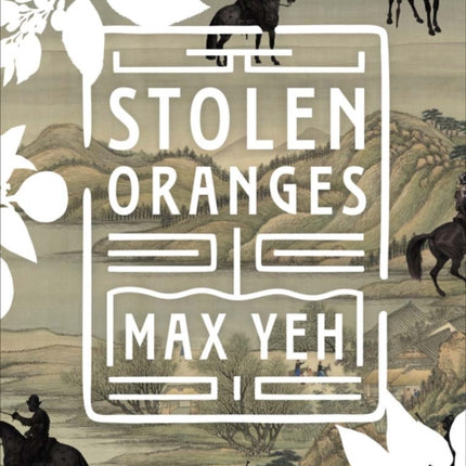 Stolen Oranges: Letters Between Cervantes and the Emperor of China, A Pseudo-Fiction