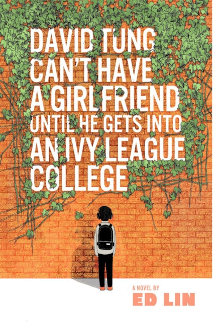 David Tung Can't Have a Girlfriend Until He Gets into an Ivy League College