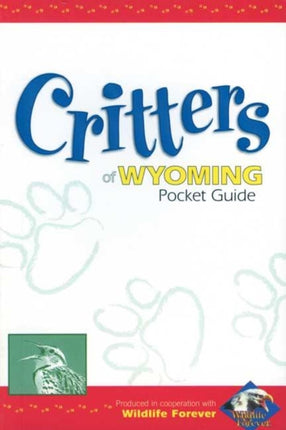 Critters of Wyoming Pocket Guide