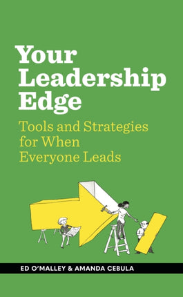 Your Leadership Edge: Strategies and Tools for