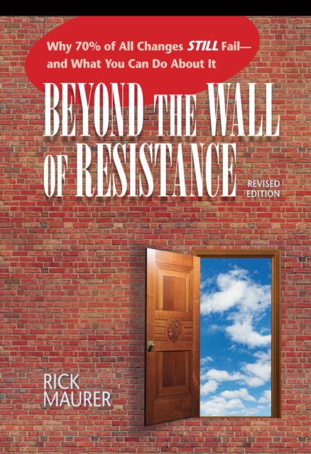 Beyond the Wall of Resistance: Why 70% of All