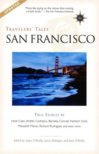 Travelers' Tales San Francisco: True Stories