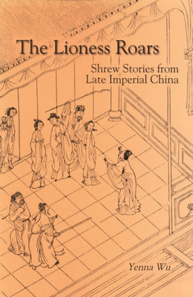 The Lioness Roars: Shrew Stories from Late