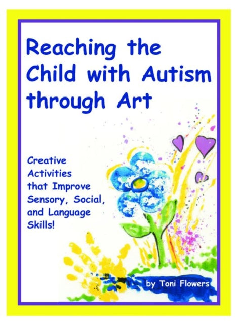 Reaching the Child with Autism through Art: