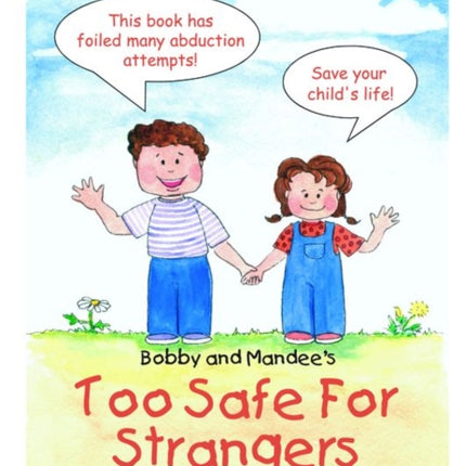 Bobby and Mandee's Too Safe for Strangers: