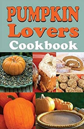 Pumpkin Lover's Cookbook