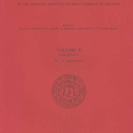 Hittite Dictionary of the Oriental Institute of the University of Chicago Volume S, fascicle 1 (sa- to saptamenzu)