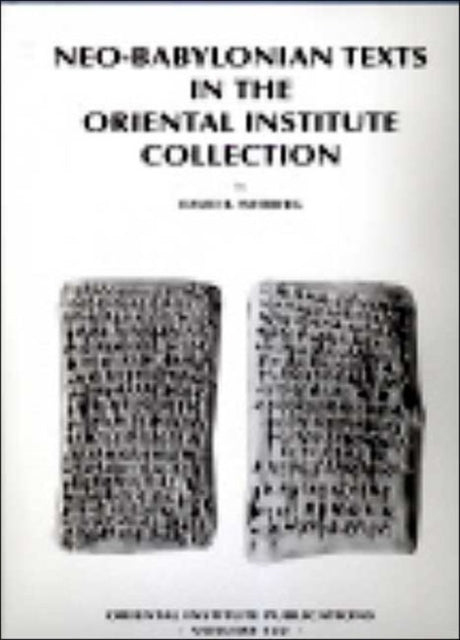 Neo-Babylonian Texts in the Oriental Institute Collection