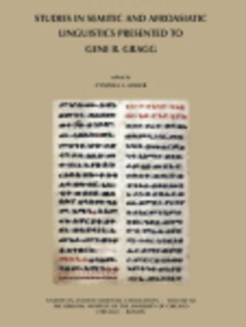 Studies in Semitic and Afroasiatic Linguistics Presented to Gene B Gragg