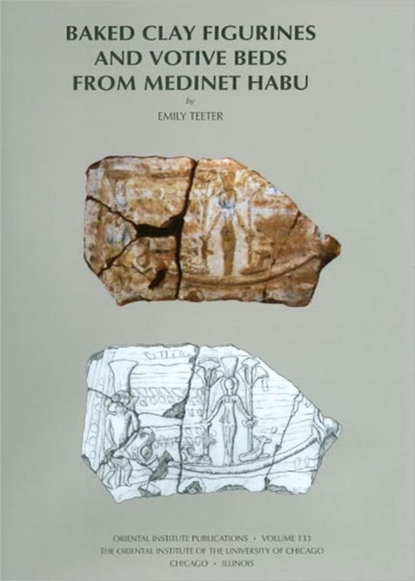 Baked Clay Figurines and Votive Beds from Medinet Habu