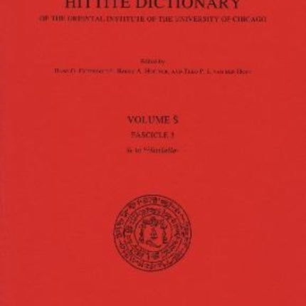 Hittite Dictionary of the Oriental Institute of the University of Chicago. Volume S, fascicle 3