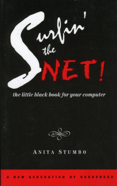 Surfin the Net!: The Little Black Book for your Computer