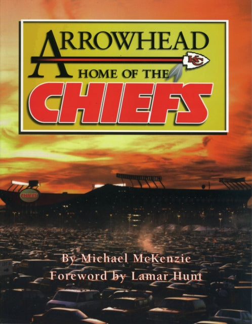 Arrowhead Home of the Chiefs