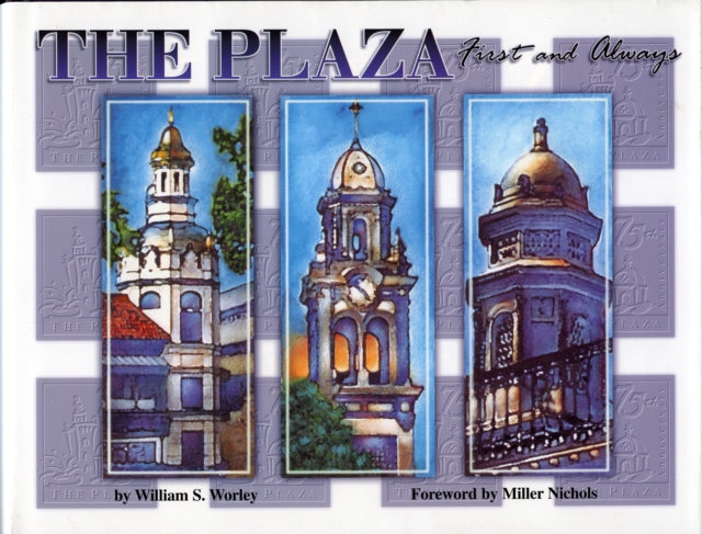 The Plaza: First and Always