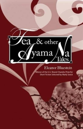Tea and Other Ayama Na Tales: Stories