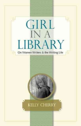 Girl in a Library: On Women Writers and the