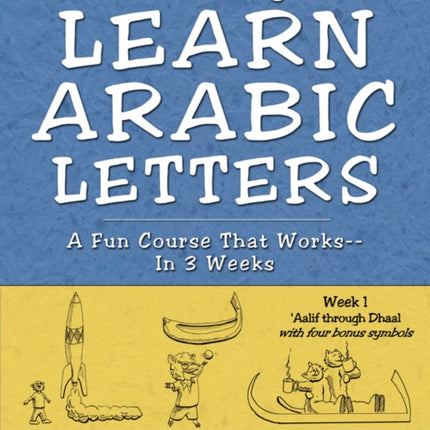 Actually Learn Arabic Letters Week 1: 'Aalif Through Dhaal