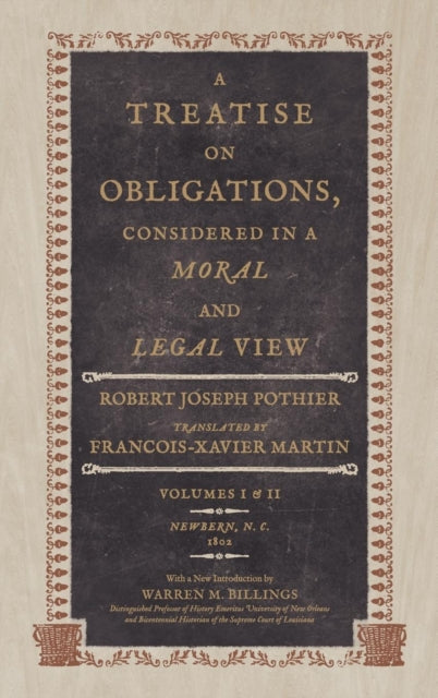 A Treatise on Obligations Considered in a Moral and Legal View