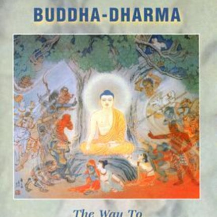 Buddha-Dharma: The Way to Enlightenment