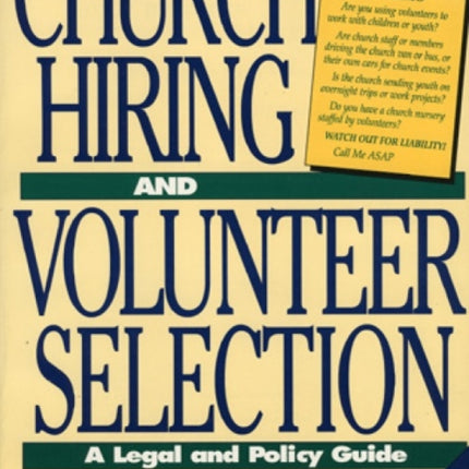 Church Hiring and Volunteer Selection: A Legal and Policy Guide