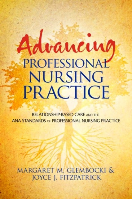 Advancing Professional Nursing Practice: