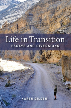 Life in Transition: Essays and Diversions