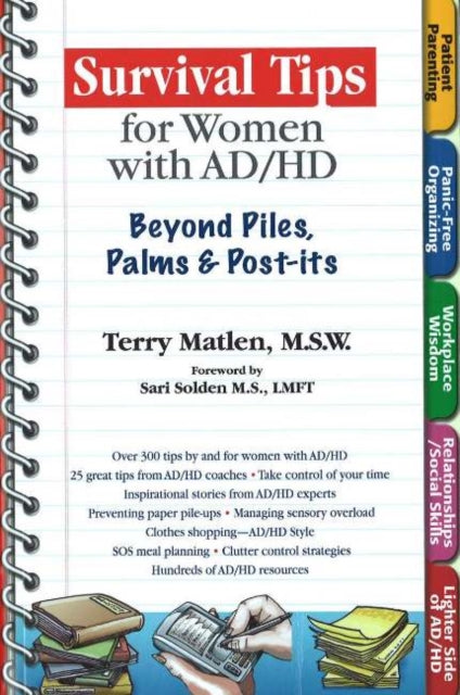 Survival Tips for Women with AD/HD: Beyond Piles, Palms & Stickers