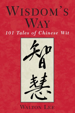Wisdom's Way: 101 Tales of Chinese Wit
