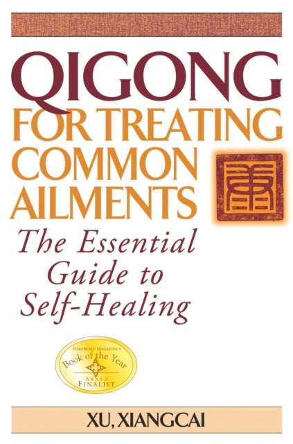 Qigong for Treating Common Ailments: The
