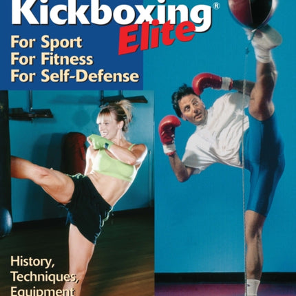 Cardio Kickboxing Elite: For Sport, For Fitness,