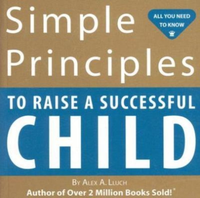 Simple Principles to Raise a Successful Child