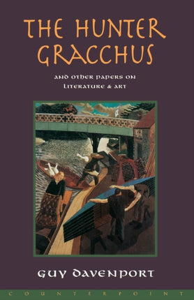 The Hunter Gracchus: And Other Papers on Literature and Art