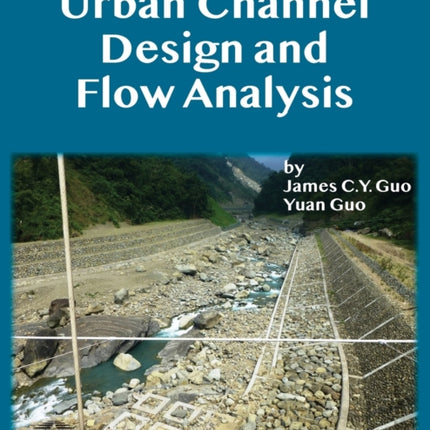 Urban Channel Design and Flow Analysis