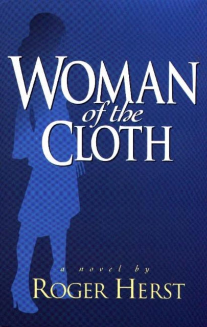 Woman of the Cloth: A Novel