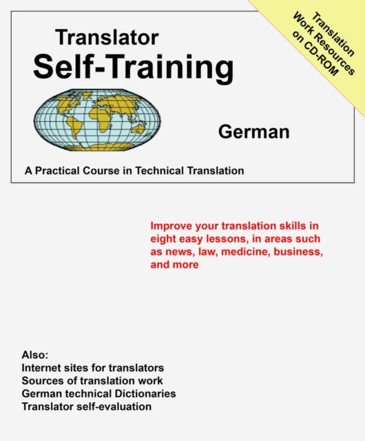 Translator Self Training German: A Practical Course in Technical Translation