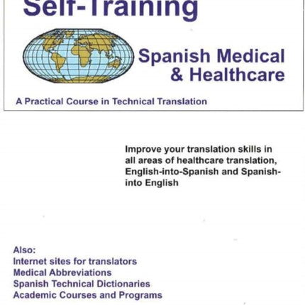 Translator Self Training Spanish-Medical: A Practical Course in Technical Translation