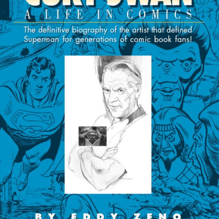 Curt Swan A Life in Comics