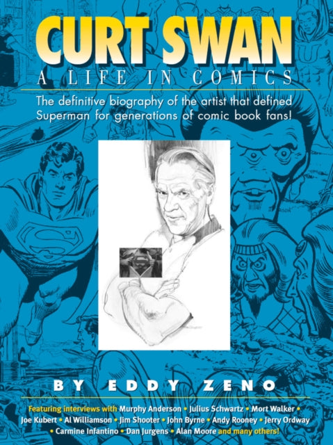 Curt Swan A Life in Comics