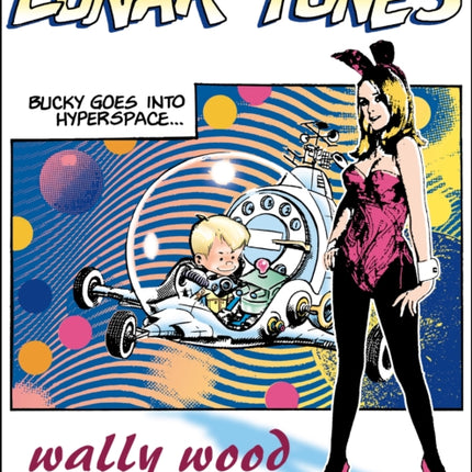 Complete Wally Wood Lunar Tunes