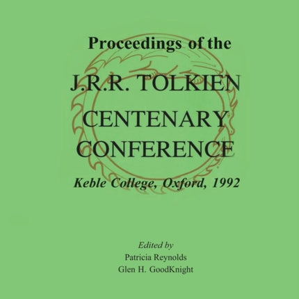 Proceedings of the J. R. R. Tolkien Centenary Conference 1992: Mythlore 80 (Volume 21, Issue 2 - 1996 Winter)