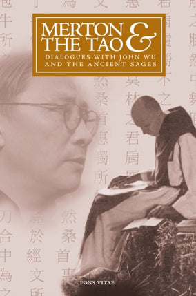 Merton  the Tao Dialogues with John Wu and the