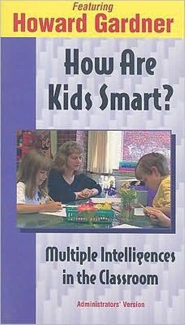 How Are Kids Smart Multiple Intelligences in the Classroom