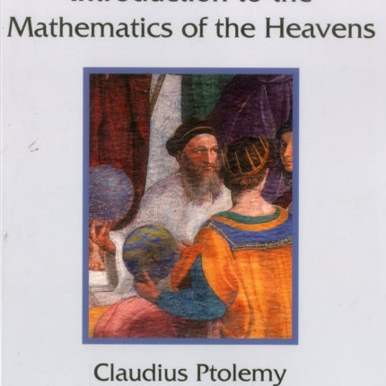 The Almagest: Introduction to the Mathematics of the Heavens