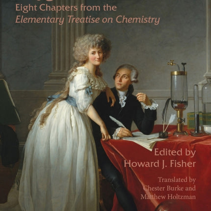 Oxygen, Acids, and Water: Eight Chapters from the Elementary Treatise on Chemistry