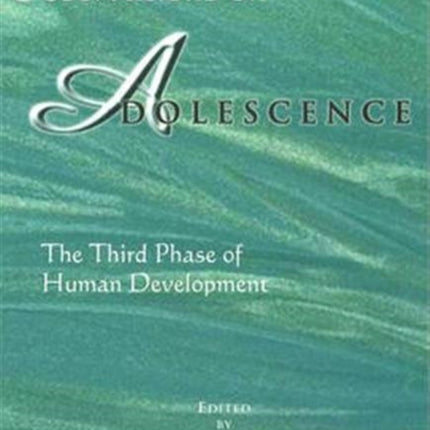 Rudolf Steiner's Observations on Adolescence: The Third Phase of Human Development